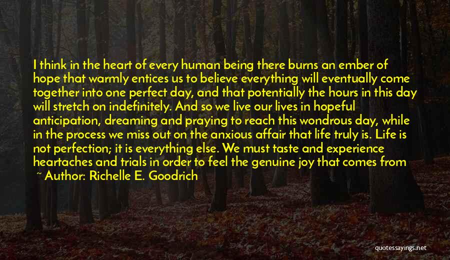 Most Genuine Love Quotes By Richelle E. Goodrich Most Genuine Love Quotes By Richelle E. Goodrich