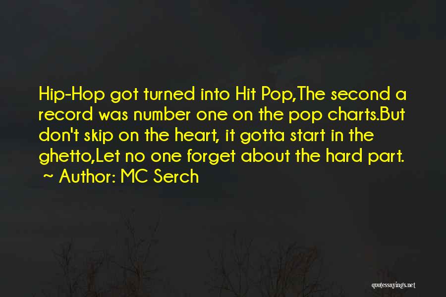 Most Ghetto Rap Quotes By MC Serch