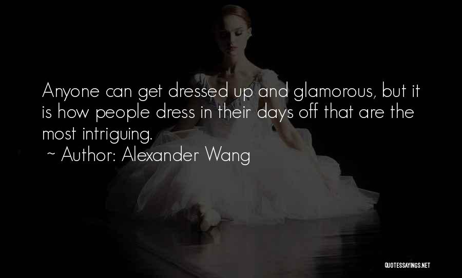 Most Glamorous Quotes By Alexander Wang