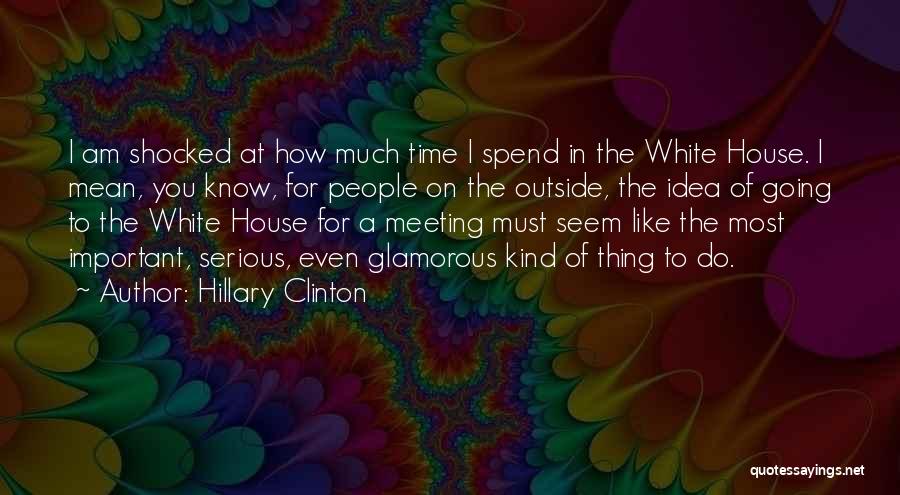 Most Glamorous Quotes By Hillary Clinton