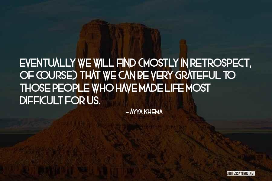 Most Grateful Quotes By Ayya Khema Most Grateful Quotes By Ayya Khema