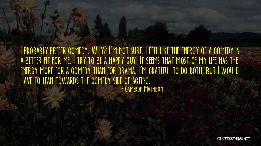 Most Grateful Quotes By Cameron Mathison Most Grateful Quotes By Cameron Mathison