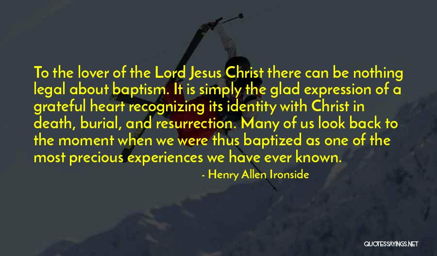 Most Grateful Quotes By Henry Allen Ironside Most Grateful Quotes By Henry Allen Ironside
