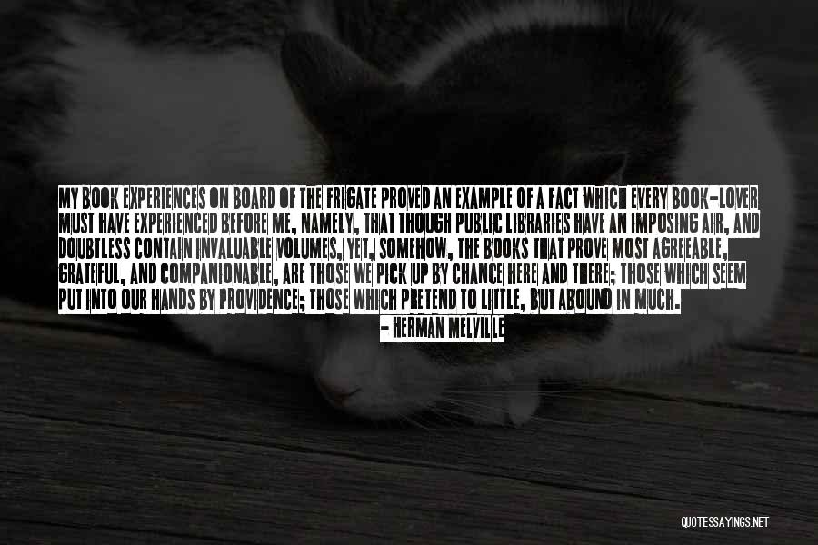 Most Grateful Quotes By Herman Melville Most Grateful Quotes By Herman Melville