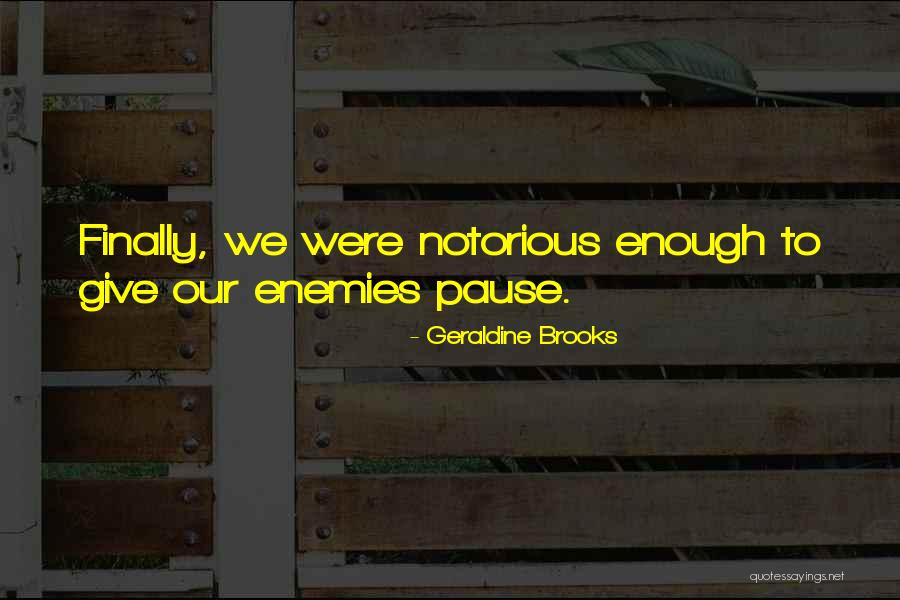 Most Gravitas Quotes By Geraldine Brooks Most Gravitas Quotes By Geraldine Brooks