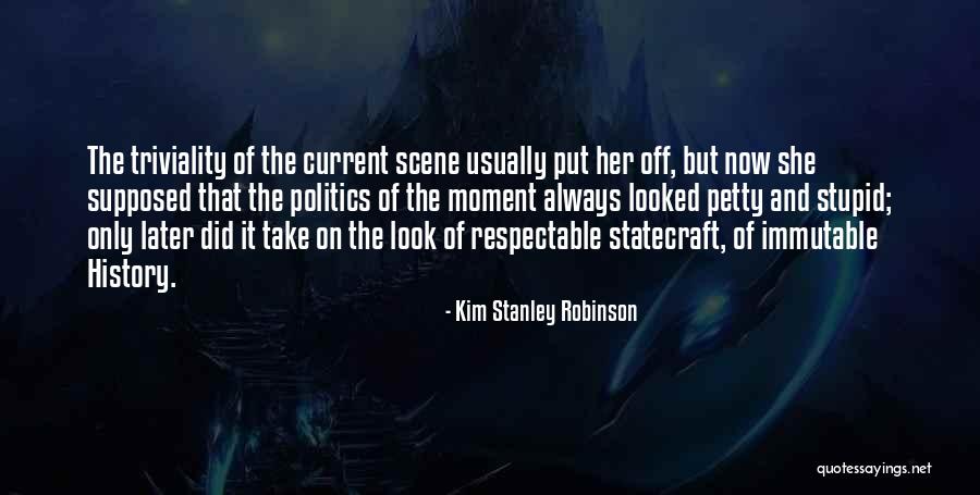 Most Gravitas Quotes By Kim Stanley Robinson Most Gravitas Quotes By Kim Stanley Robinson