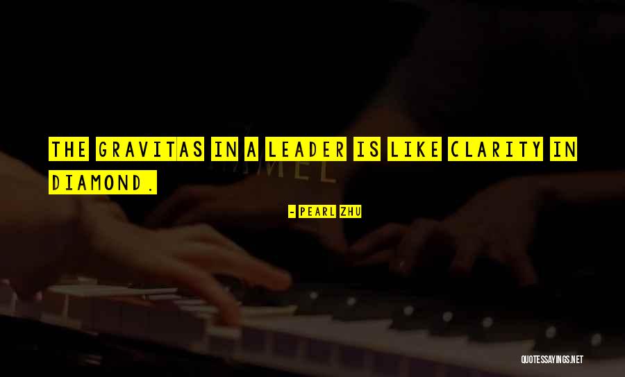 Most Gravitas Quotes By Pearl Zhu Most Gravitas Quotes By Pearl Zhu