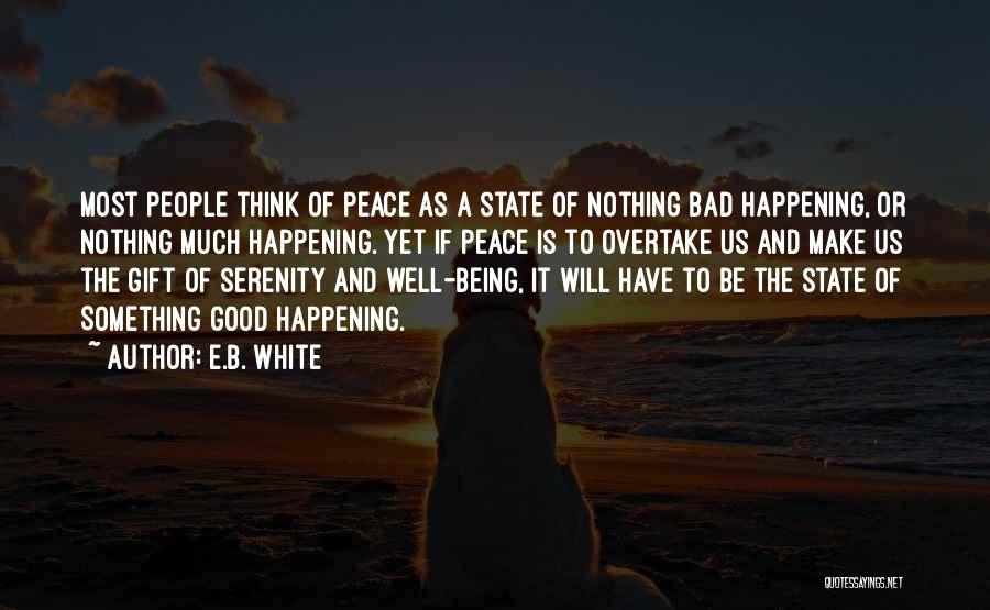 Most Happening Quotes By E.B. White