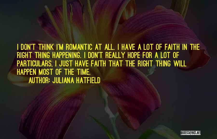 Most Happening Quotes By Juliana Hatfield