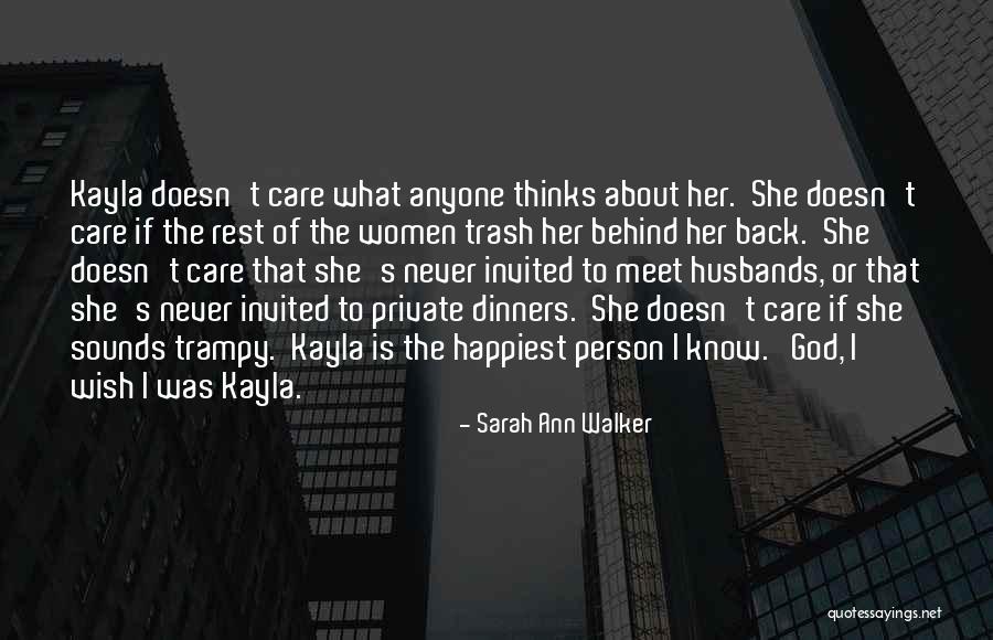 Most Happiest Person Quotes By Sarah Ann Walker Most Happiest Person Quotes By Sarah Ann Walker