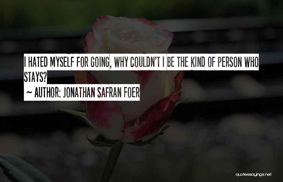 Most Hated Person Quotes By Jonathan Safran Foer