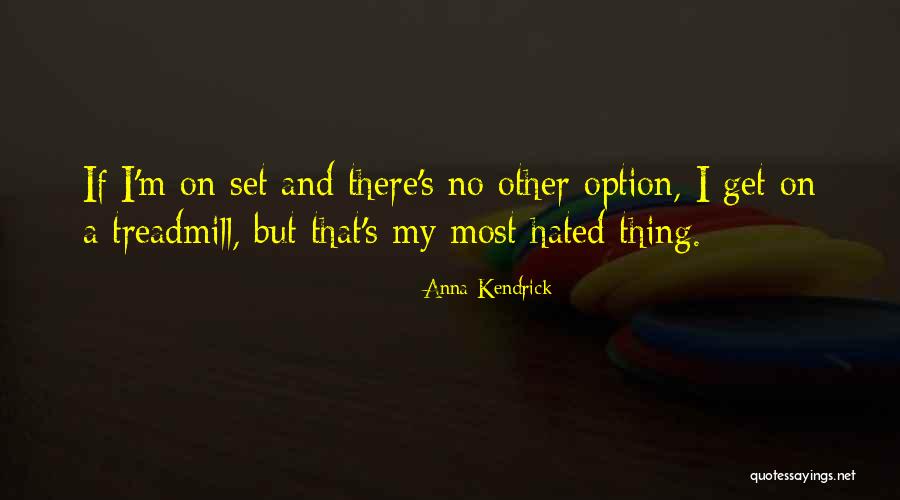 Most Hated Quotes By Anna Kendrick Most Hated Quotes By Anna Kendrick
