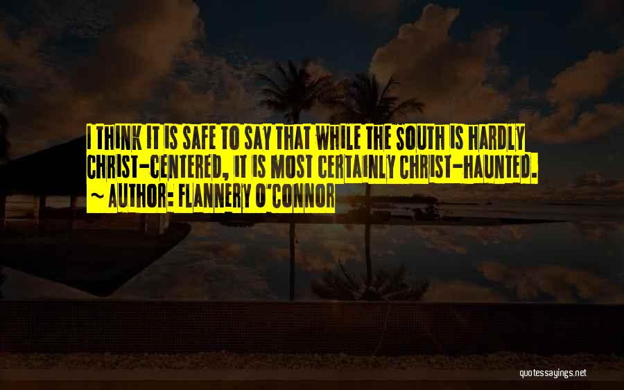 Most Haunted Quotes By Flannery O'Connor
