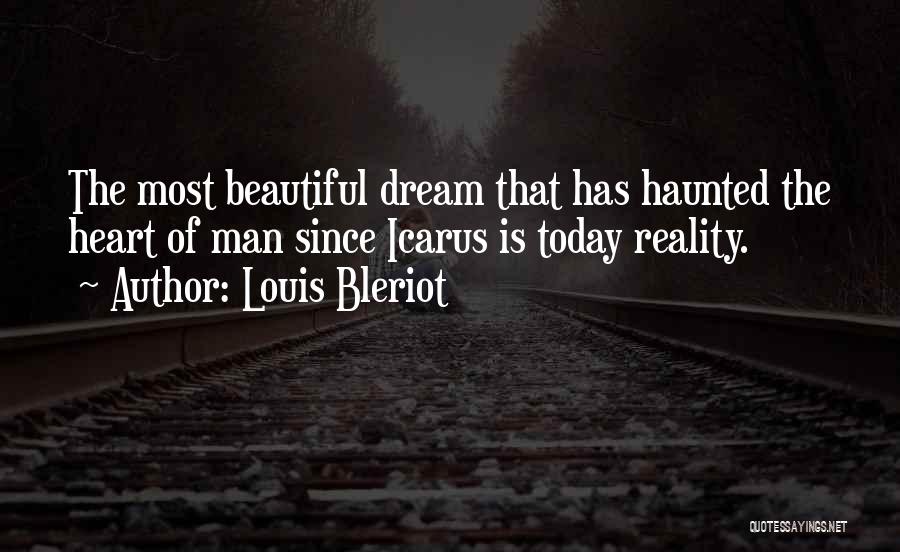 Most Haunted Quotes By Louis Bleriot