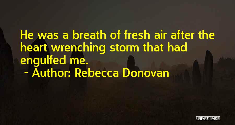 Most Heart Wrenching Quotes By Rebecca Donovan