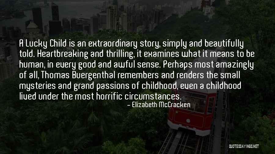 Most Heartbreaking Quotes By Elizabeth McCracken Most Heartbreaking Quotes By Elizabeth McCracken