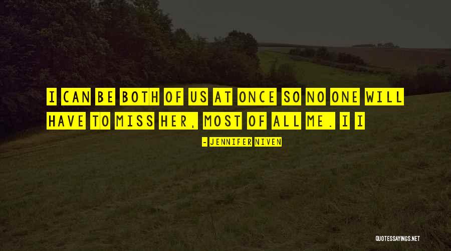 Most Heartbreaking Quotes By Jennifer Niven Most Heartbreaking Quotes By Jennifer Niven