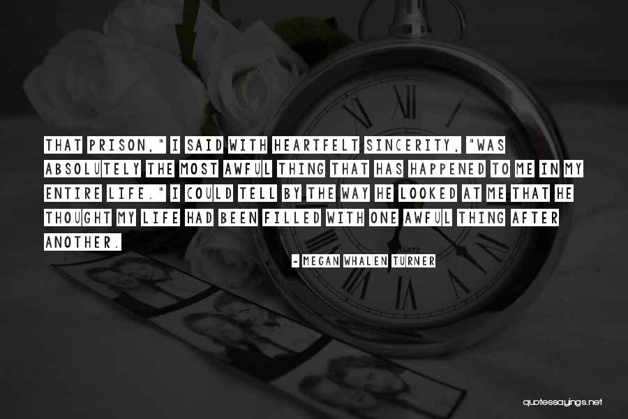 Most Heartfelt Quotes By Megan Whalen Turner Most Heartfelt Quotes By Megan Whalen Turner