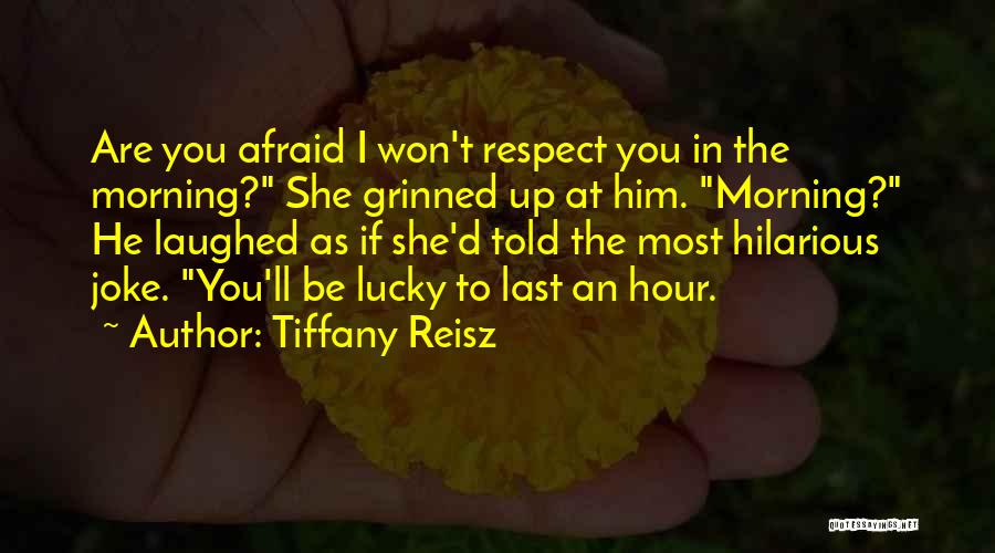 Most Hilarious Quotes By Tiffany Reisz