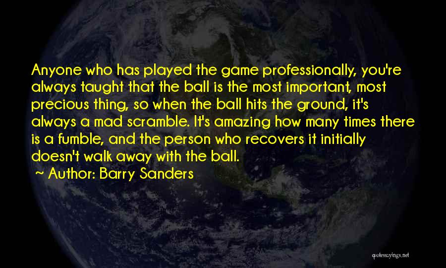 Most Hits Quotes By Barry Sanders