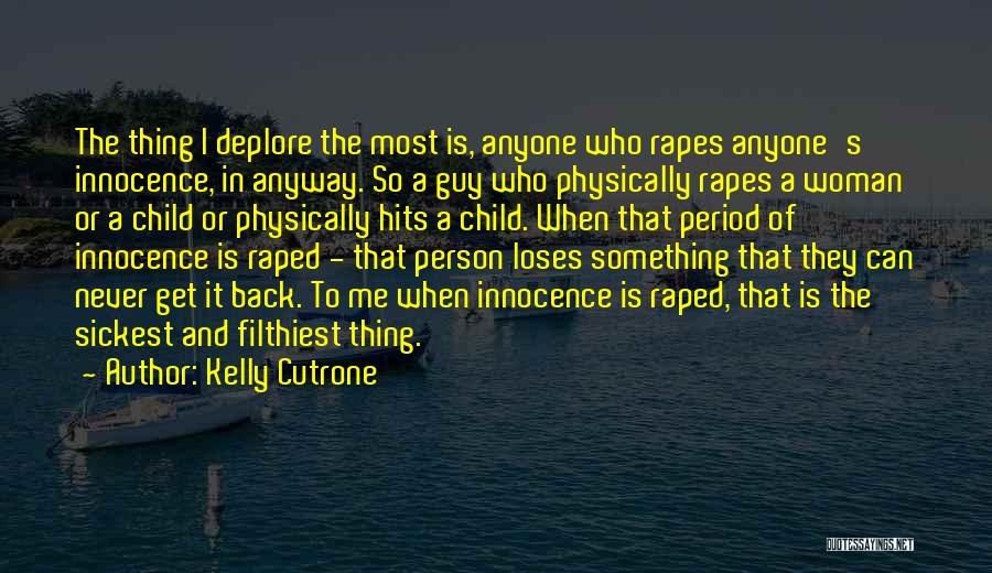 Most Hits Quotes By Kelly Cutrone