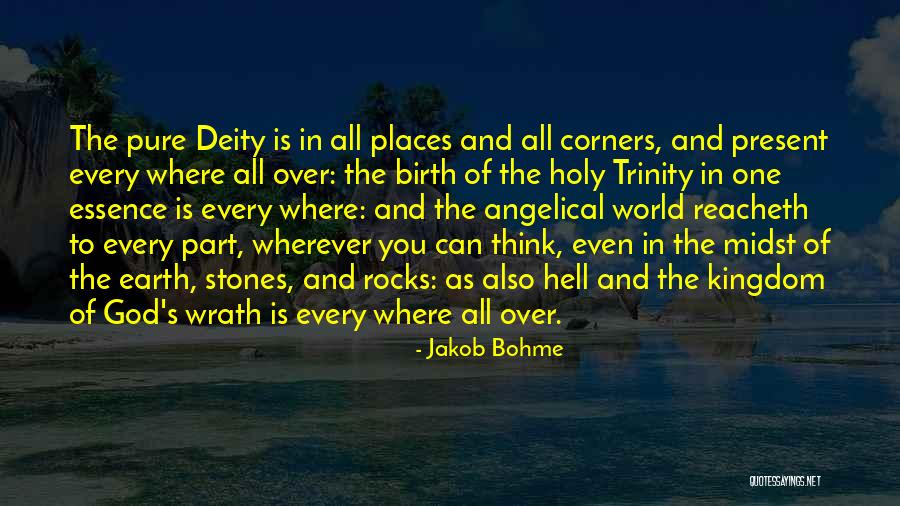 Most Holy Trinity Quotes By Jakob Bohme Most Holy Trinity Quotes By Jakob Bohme
