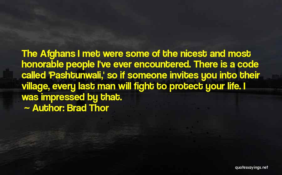 Most Honorable Quotes By Brad Thor