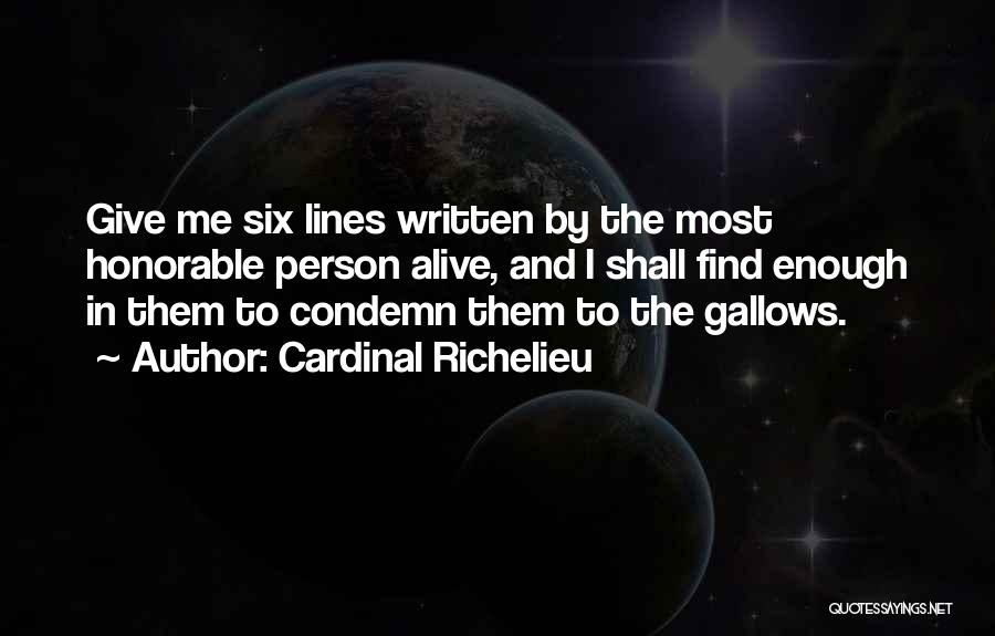 Most Honorable Quotes By Cardinal Richelieu