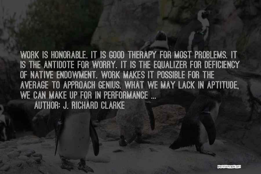 Most Honorable Quotes By J. Richard Clarke