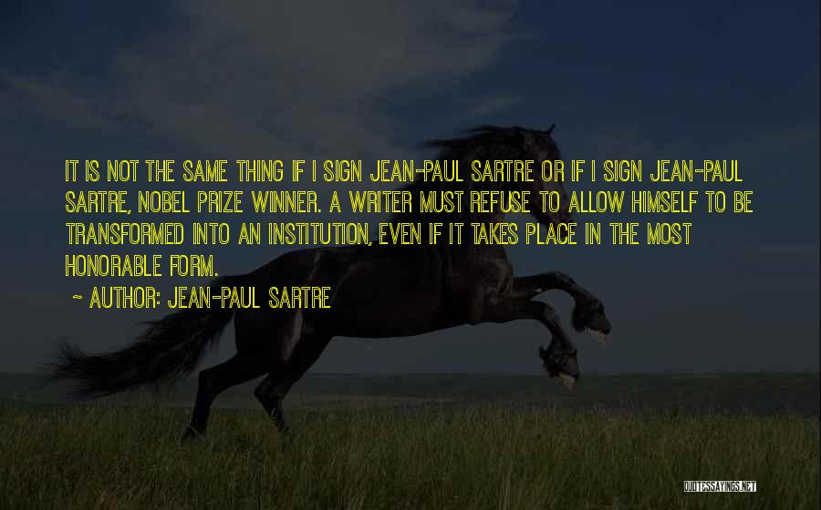 Most Honorable Quotes By Jean-Paul Sartre