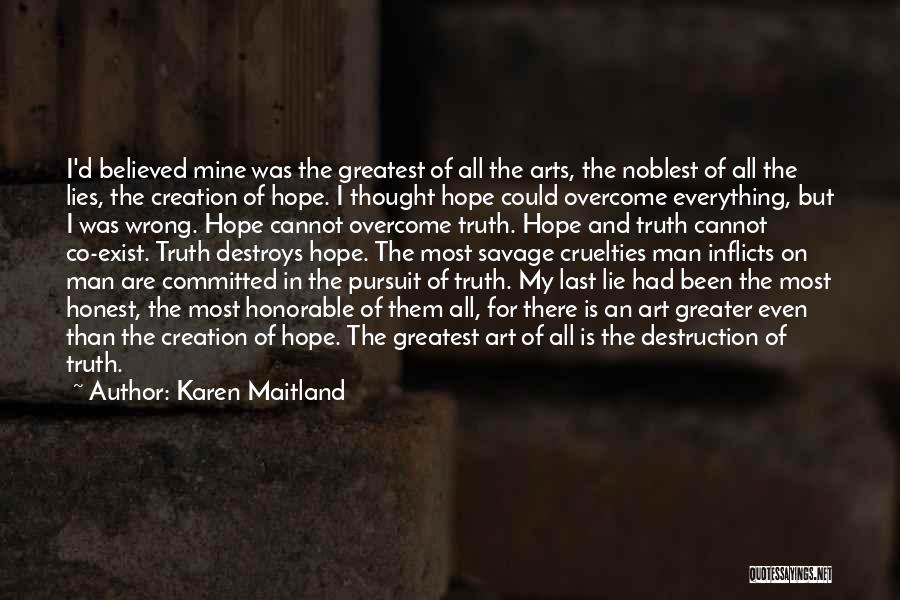 Most Honorable Quotes By Karen Maitland