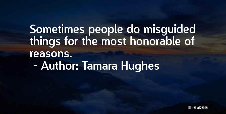 Most Honorable Quotes By Tamara Hughes