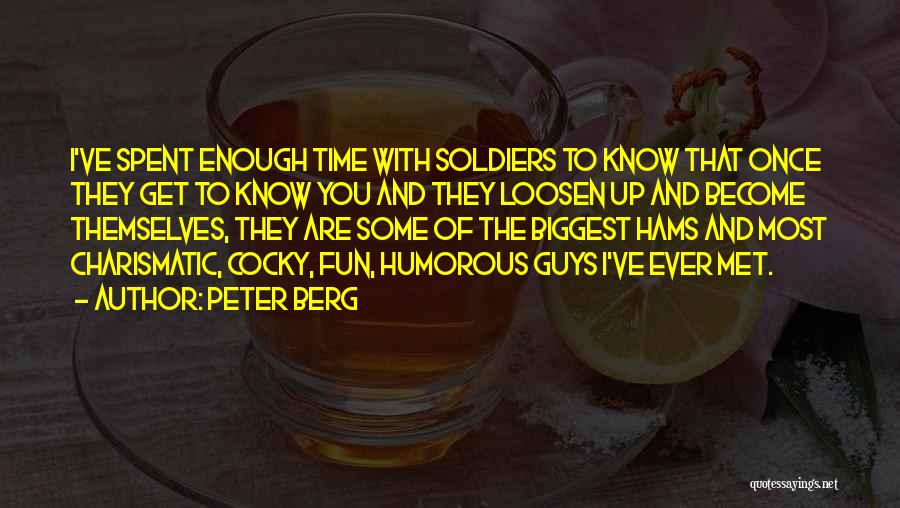 Most Humorous Quotes By Peter Berg