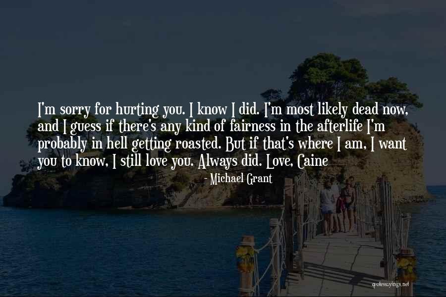 Most Hurting Quotes By Michael Grant Most Hurting Quotes By Michael Grant