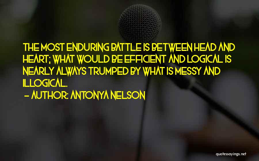 Most Illogical Quotes By Antonya Nelson