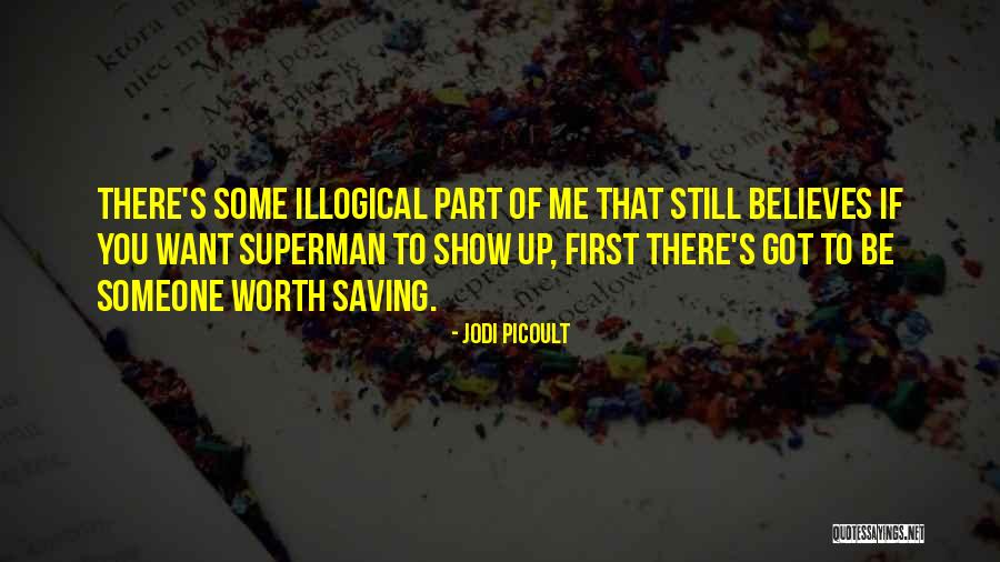 Most Illogical Quotes By Jodi Picoult