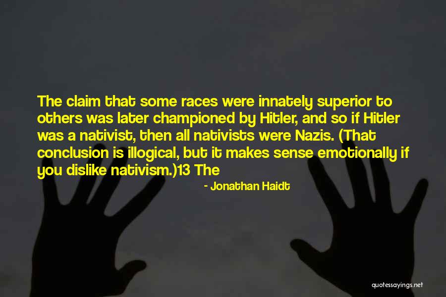 Most Illogical Quotes By Jonathan Haidt