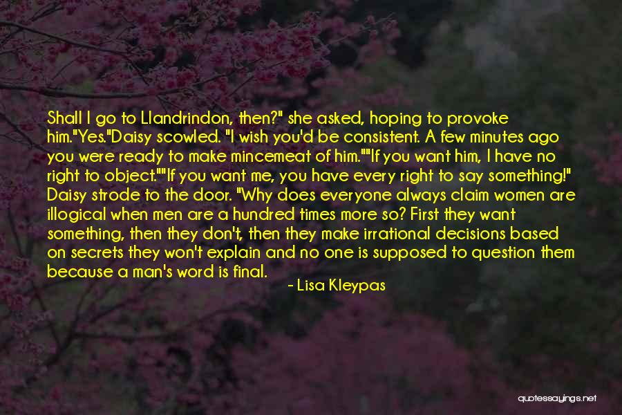 Most Illogical Quotes By Lisa Kleypas Most Illogical Quotes By Lisa Kleypas