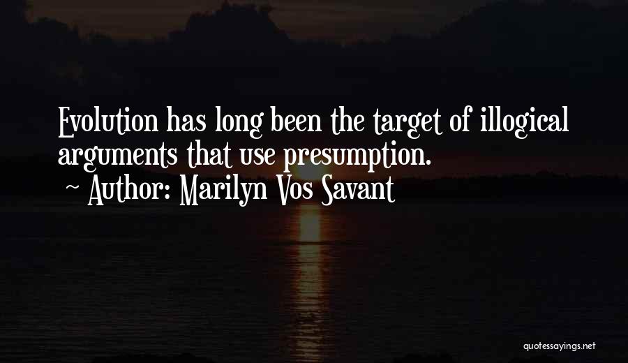 Most Illogical Quotes By Marilyn Vos Savant