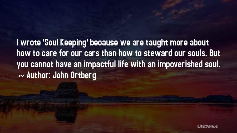 Most Impactful Quotes By John Ortberg