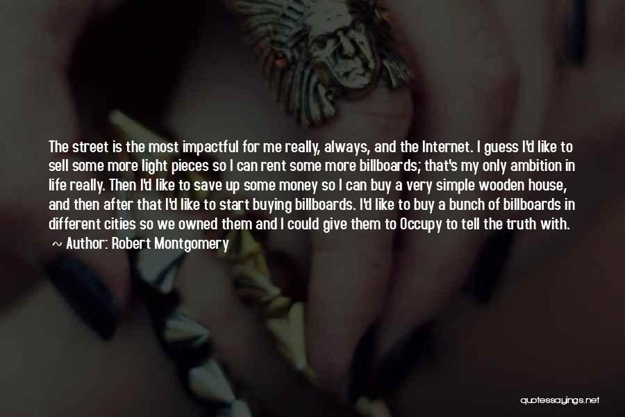 Most Impactful Quotes By Robert Montgomery