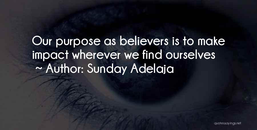 Most Impactful Quotes By Sunday Adelaja