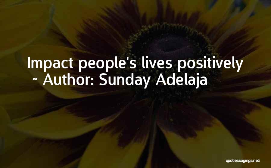Most Impactful Quotes By Sunday Adelaja