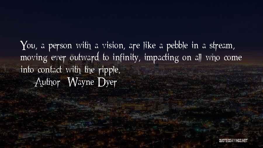 Most Impacting Quotes By Wayne Dyer