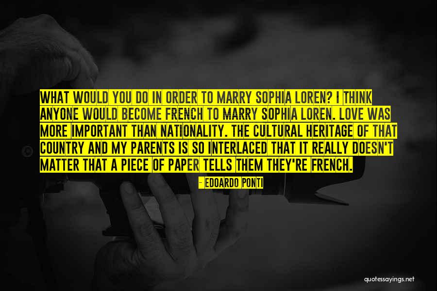 Most Important French Quotes By Edoardo Ponti Most Important French Quotes By Edoardo Ponti