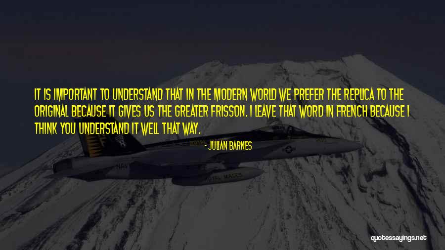 Most Important French Quotes By Julian Barnes Most Important French Quotes By Julian Barnes