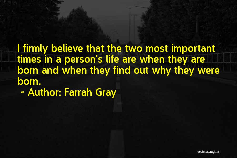 Most Important Person Quotes By Farrah Gray