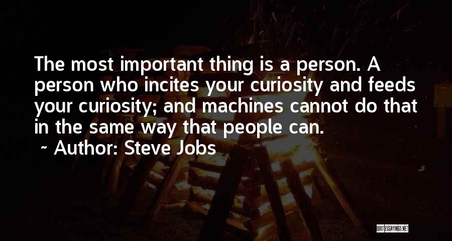 Most Important Person Quotes By Steve Jobs