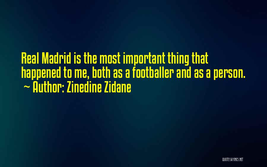 Most Important Person Quotes By Zinedine Zidane