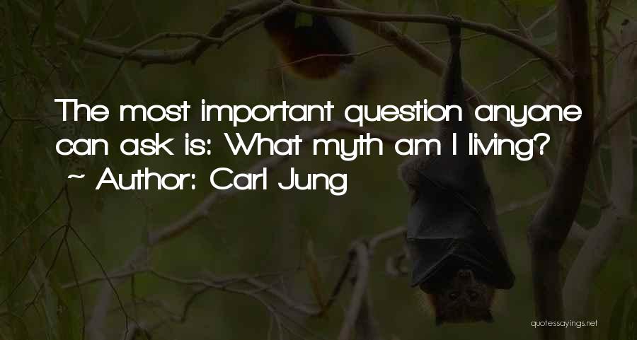 Most Important Question Quotes By Carl Jung